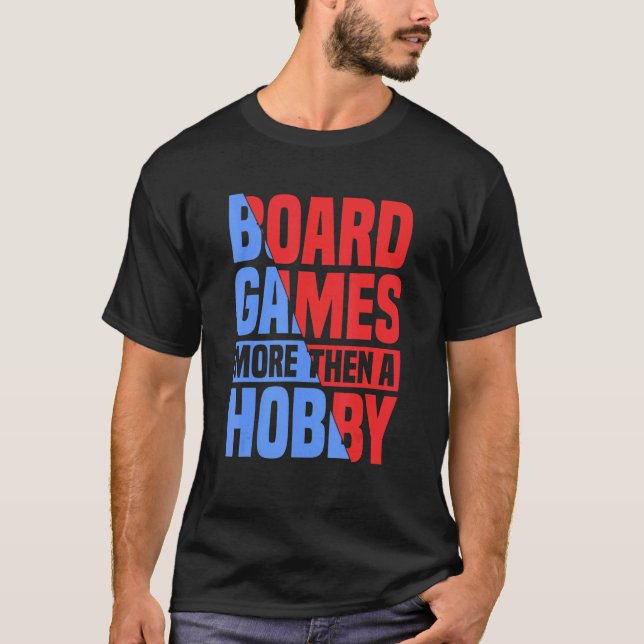 Camiseta more then a hobby board game board gamer board gam (Frente)