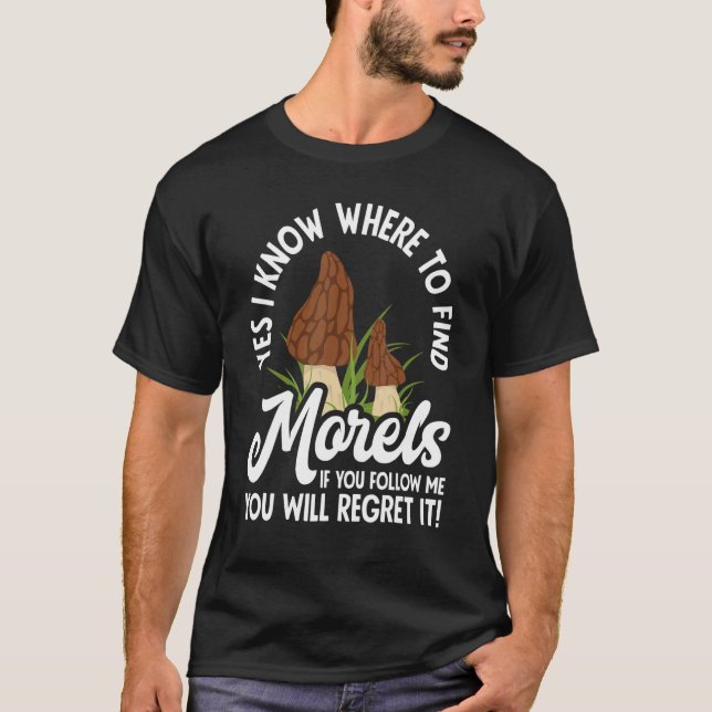 Camiseta Morel Hunting Mushroom Hunter Don´t Follow Me (Frente)