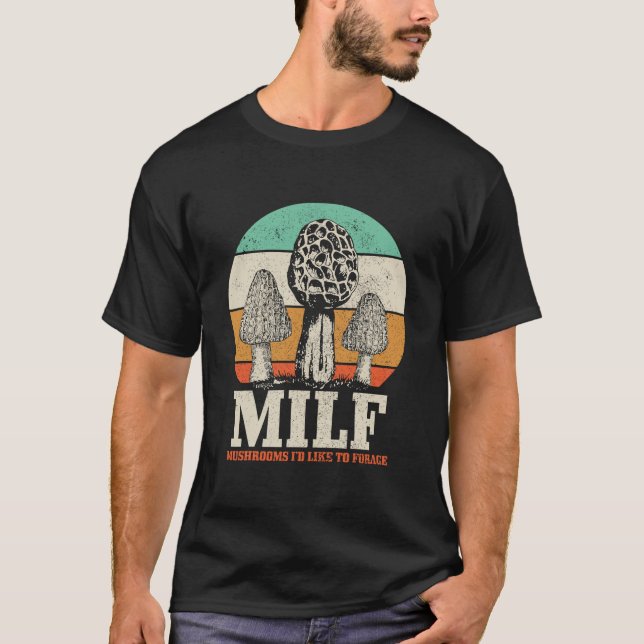 Camiseta Morel Mushroom caçando Cogumelos M.I.L.F. Eu gosta (Frente)