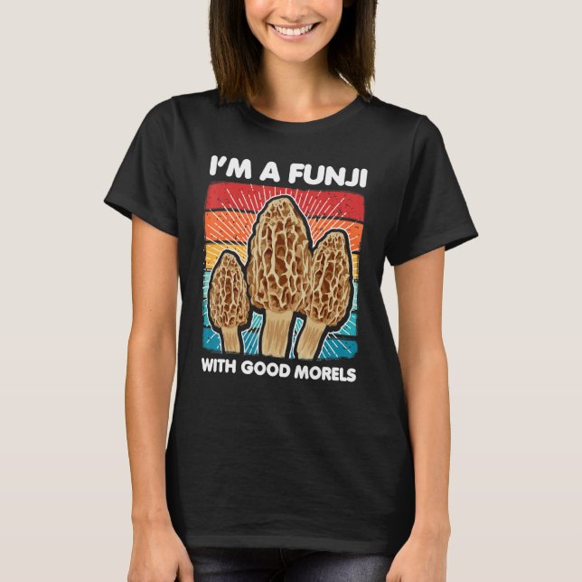 Camiseta Morels Foraging Mycologist for Mushroom Hunters (Frente)