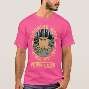 Camiseta Morning Lumber Company Funny Camping Carpenter