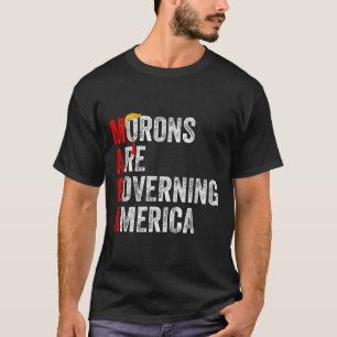 Camiseta Morons Estão Governando A América Engraçada Trump