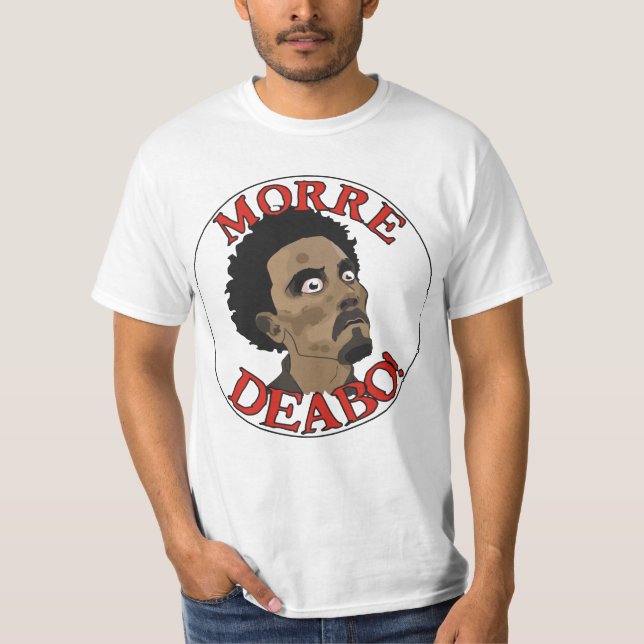 Camiseta Morre Deabo (Frente)