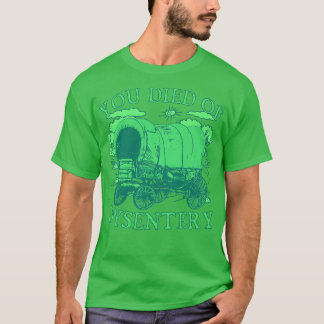 Camiseta Morreu de Disenteria Engraçado, Oregon Clássico Oc