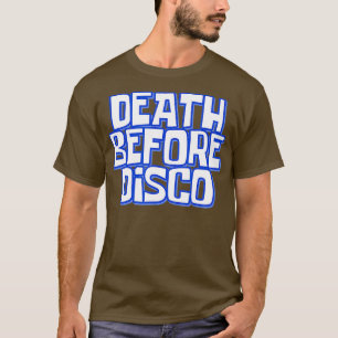 Camiseta Morte Antes da Disco Engraçado Memória Humor Pia
