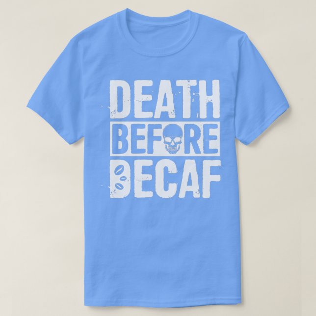 Camiseta Morte Antes do Branco Decaf (Frente do Design)
