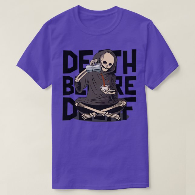 Camiseta Morte Antes Do Decaf 14 (Frente do Design)