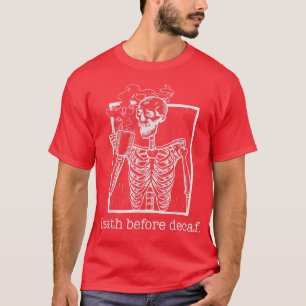 Camiseta Morte Antes do Decaf, engraçado, sarcasmo, present