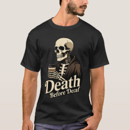 Camiseta Morte Antes do Descafeinado – Esqueleto Amante de 