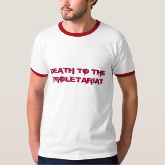 CAMISETA MORTE AO PROLETARIADO