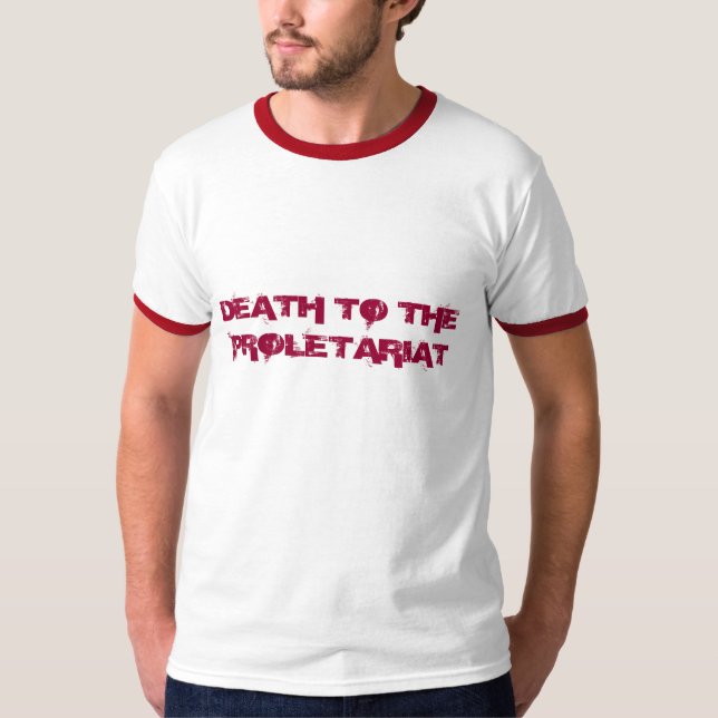 CAMISETA MORTE AO PROLETARIADO (Frente)