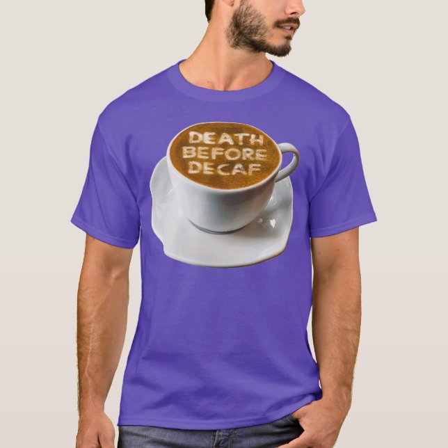 Camiseta Morte De Café Antes Da Arte Lateral Decaf (Frente)