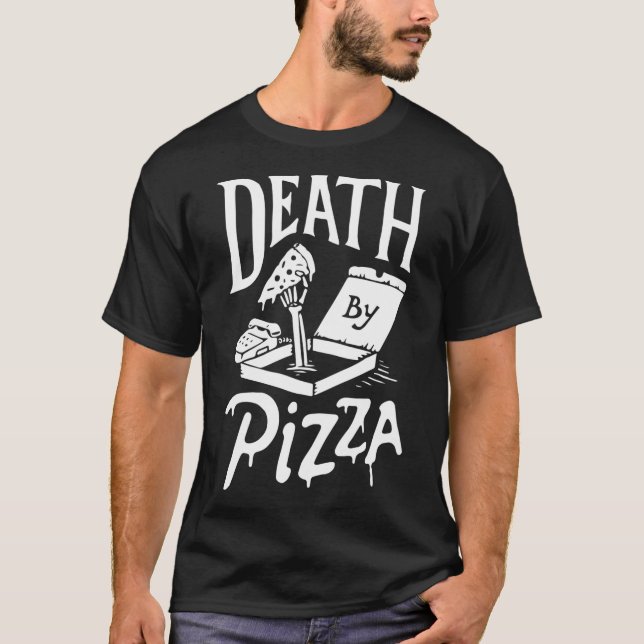 Camiseta Morte por Pizza engraçada (Frente)