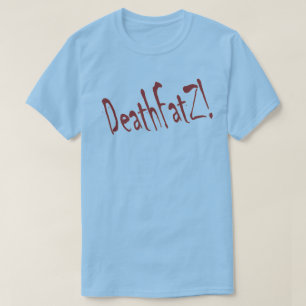 Camiseta MorteGordaZ!