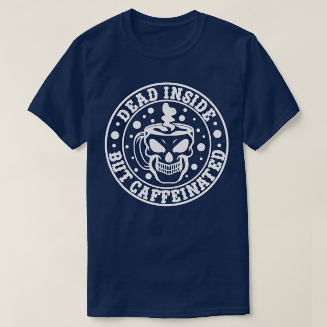 Camiseta Morto Dentro, mas Cotação Encantada Caffeinada (Frente do Design)
