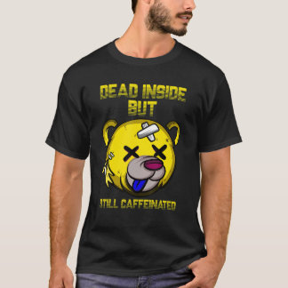 Camiseta Morto por Dentro, Mas Ainda Cafeinado Urso Bonito