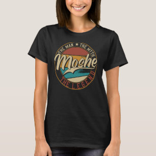 Camiseta Moshe O homem mito a lenda