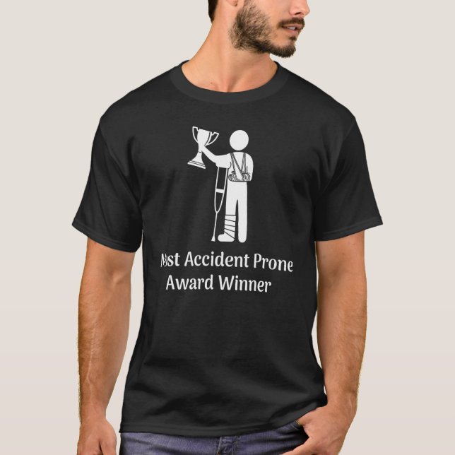 Camiseta Most Accident Prone Award Winner Injury   Get Well (Frente)