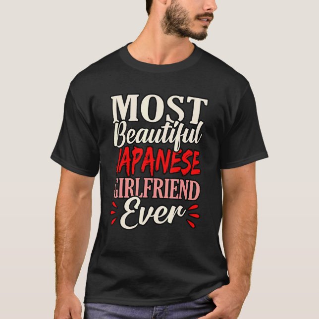Camiseta Most Beautiful Japanese Girlfriend Ever (Frente)