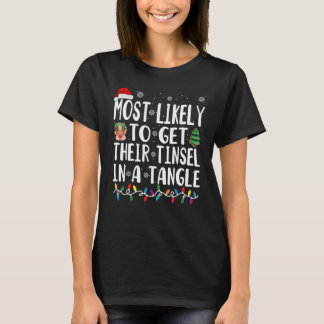Camiseta Most Likely Get Their Tinsel In A Tangle