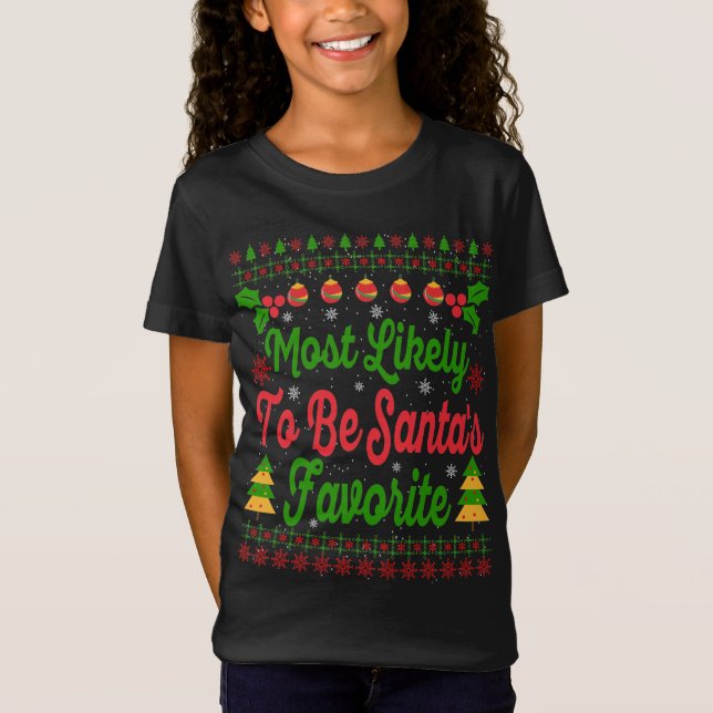 Camiseta Most likely to be Santa's favorite Christmas Pjs (Frente)