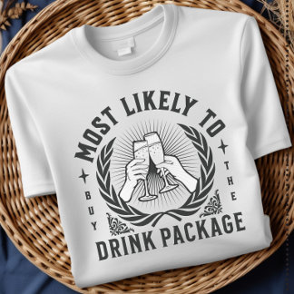 Camiseta Most Likely to Buy the Drink Package Cruise Shirt