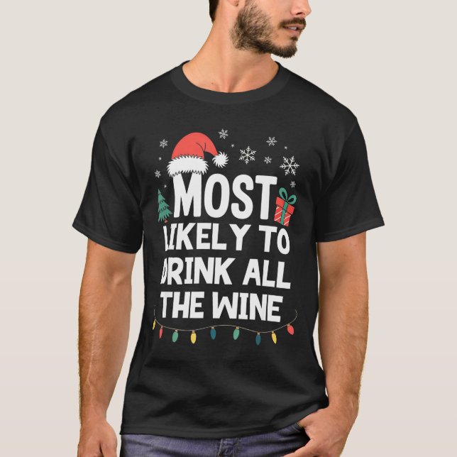 Camiseta Most Likely To Drink All The Wine Christmas Funny  (Frente)
