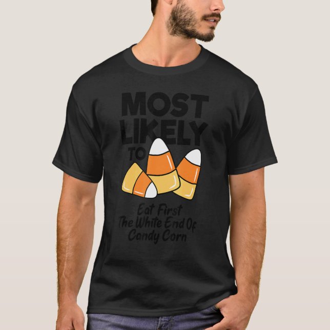 Camiseta Most Likely To Eat First The White End Of Candy Co (Frente)