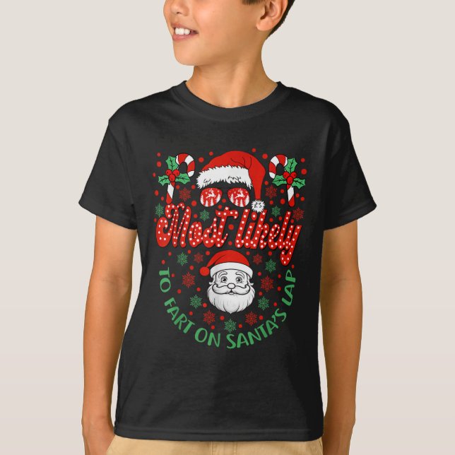 Camiseta Most Likely To Fart On Santa's Lap Family Matching (Frente)