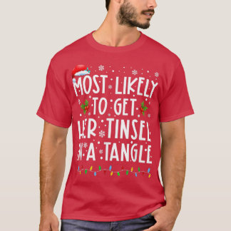Camiseta Most Likely To Get Her Tinsel In A Tangle Family C