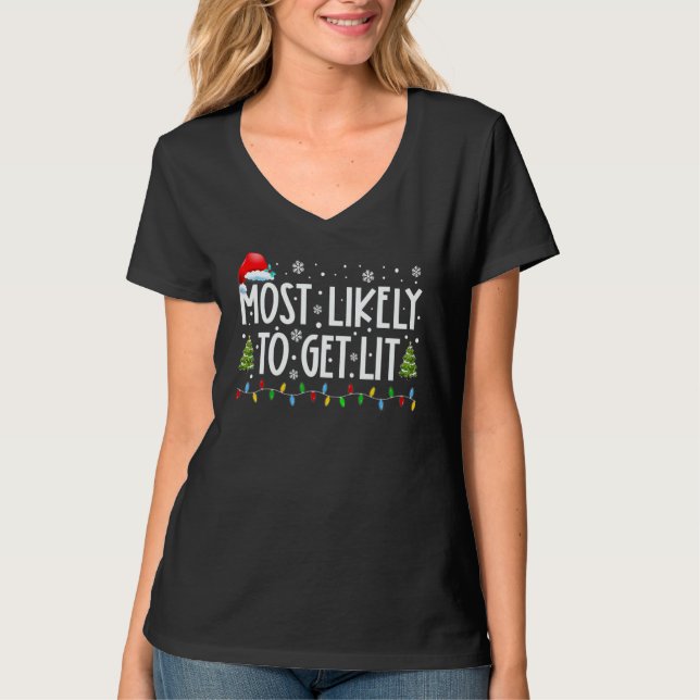 Camiseta Most Likely To Get Lit Drinking  Family Christmas  (Frente)