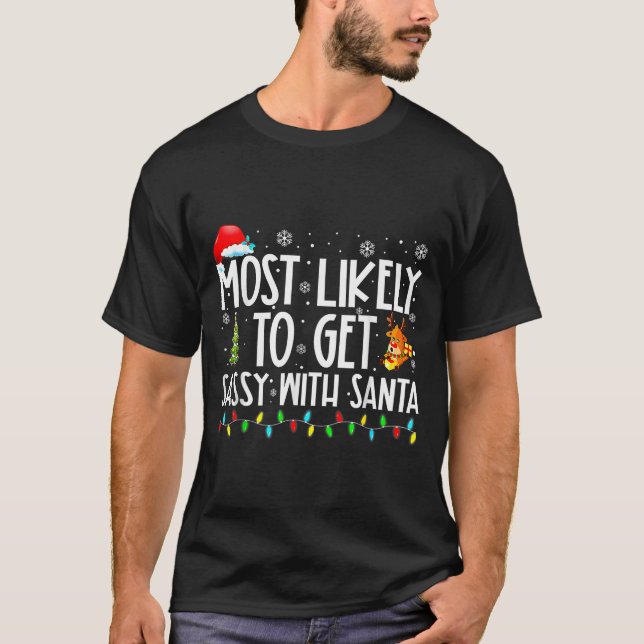 Camiseta Most Likely To Get Sy With Santa Christmas  (Frente)
