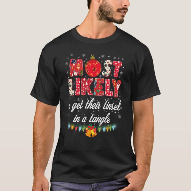 Camiseta Most Likely To Get Their Tinsel In A Tangle Family (Frente)