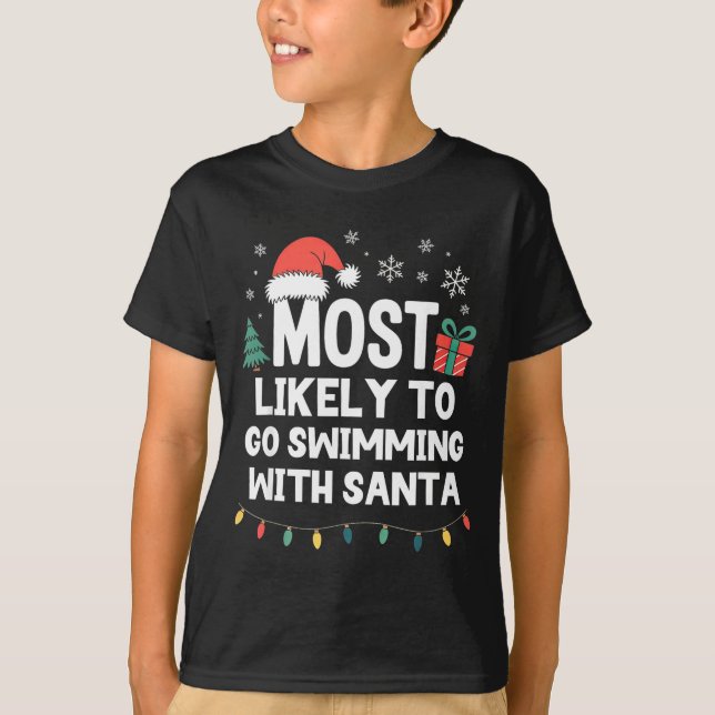 Camiseta Most Likely To Go Swimming With Santa Christmas Sw (Frente)
