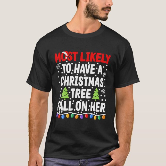 Camiseta Most Likely To Have A Tree Fall On Her I Matching (Frente)