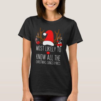 Camiseta Most Likely To Know All The Christmas Songs Lyrics