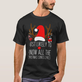 Camiseta Most Likely To Know All The Christmas Songs Lyrics