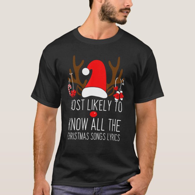 Camiseta Most Likely To Know All The Christmas Songs Lyrics (Frente)