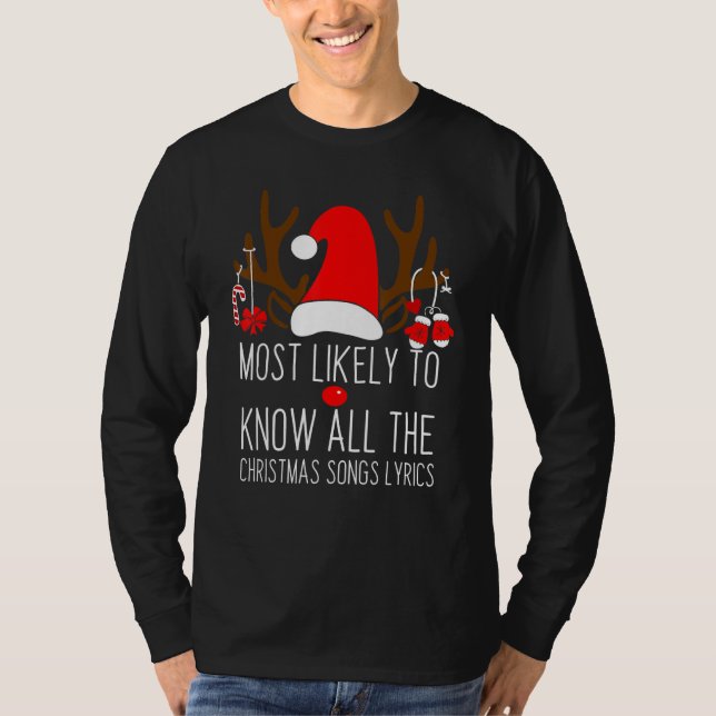 Camiseta Most Likely To Know All The Christmas Songs Lyrics (Frente)