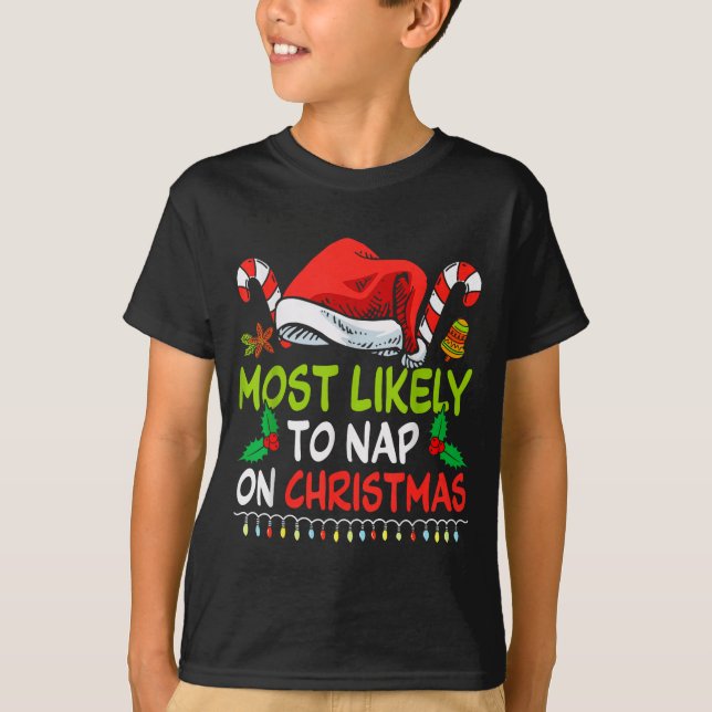 Camiseta Most Likely To Nap On Christmas Family Funny Match (Frente)