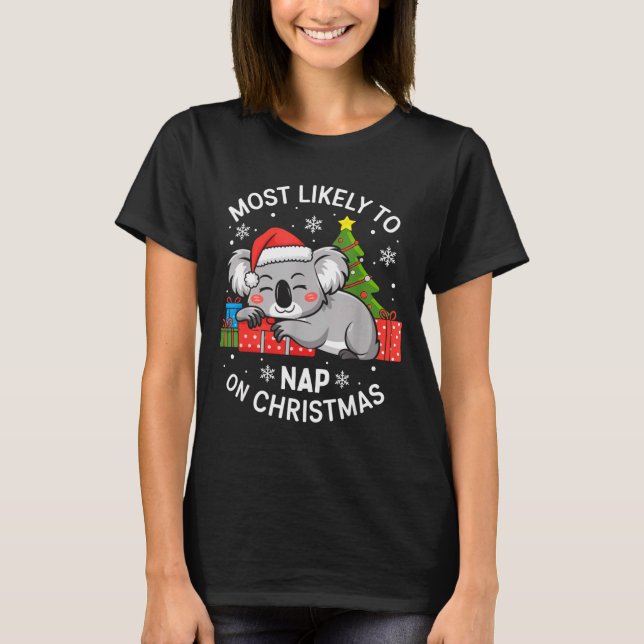 Camiseta Most Likely To Nap On Christmas Funny Koala Xmas F (Frente)