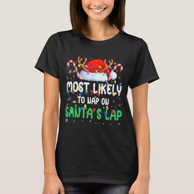 Camiseta Most Likely To Nap On Santa's Lap Christmas Pajama (Frente)
