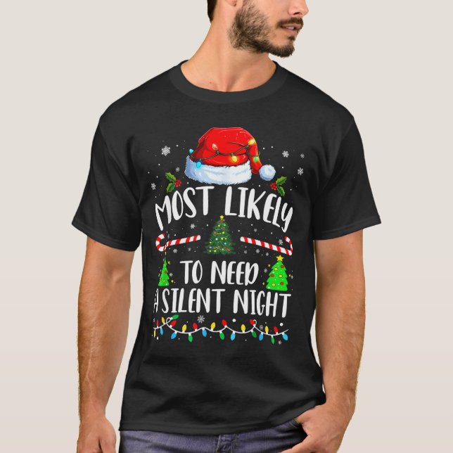 Camiseta Most Likely To Need A Silent Night Family Matching (Frente)