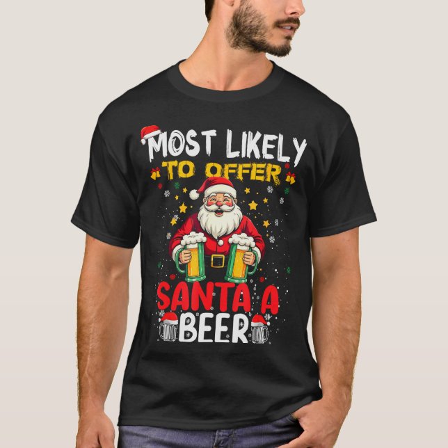 Camiseta Most Likely To Offer Santa A Beer Funny Drinking C (Frente)