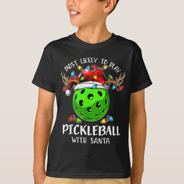 Camiseta Most Likely To Play Ckleball With Santa Christmas  (Frente)