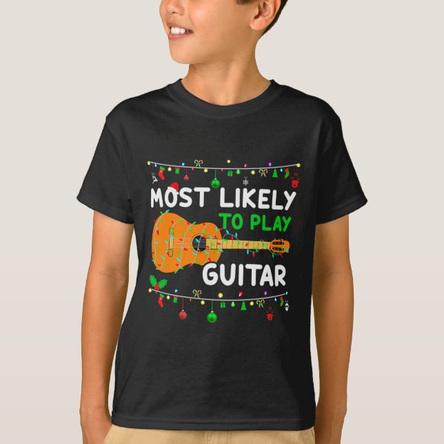 Camiseta Most Likely To Play Guitar Christmas Funny Family  (Frente)