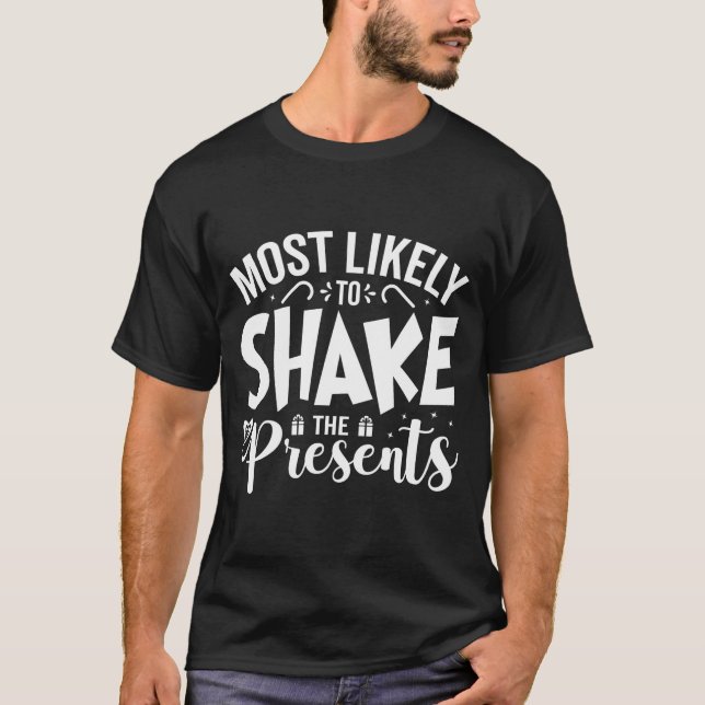 Camiseta Most Likely To Shake The  (Frente)