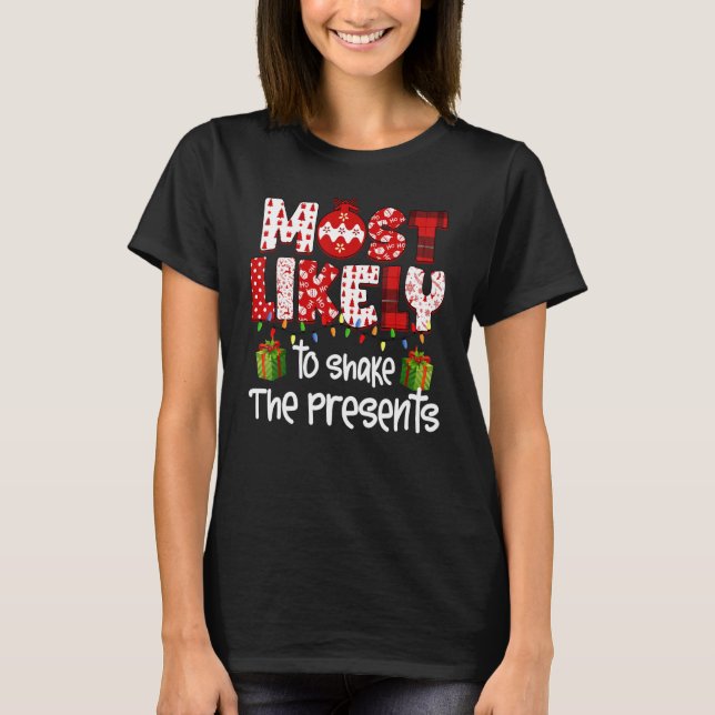 Camiseta Most Likely To Shake The Presents Family Christmas (Frente)