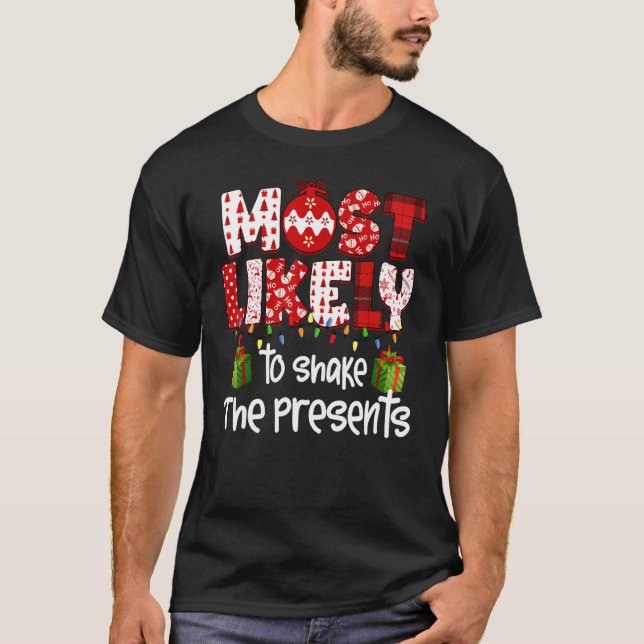Camiseta Most Likely To Shake The Presents Family Christmas (Frente)