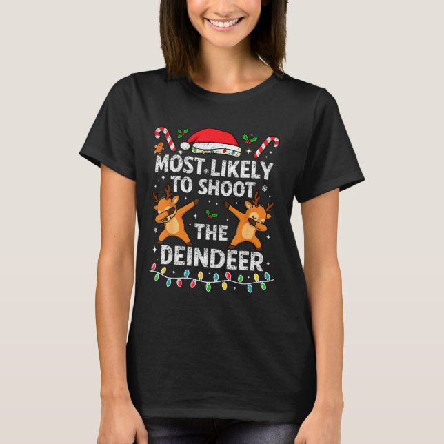 Camiseta Most Likely To Shoot The Reindeer Family Christmas (Frente)